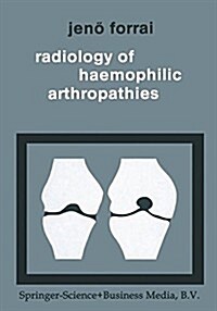 Radiology of Haemophilic Arthropathies (Paperback, 2, 1979)