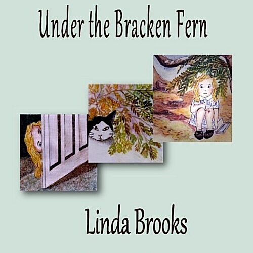 Under the Bracken Fern: A Childrens Story for Adults (Paperback)