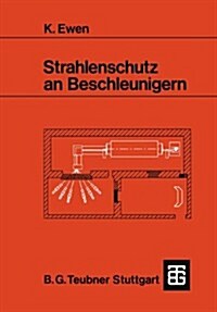 Strahlenschutz an Beschleunigern (Paperback, 1985)