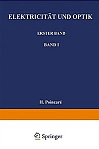 Elektricit? Und Optik: Erster Band Die Theorien Von Maxwell Und Die Elektromagnetische Lichttheorie. Zweiter Band Die Theorie Von Amp?e Und (Paperback, 1892)