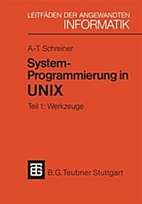 System-Programmierung in Unix: Tei 1: Werkzuge (Paperback, 1984)