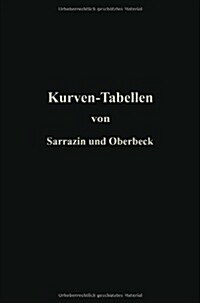 Taschenbuch Zum Abstecken Von Kreisb?en Mit Und Ohne ?ergangskurven F? Eisenbahnen, Stra?n Und Kan?e (Paperback, 31, 31. Aufl. 1917.)