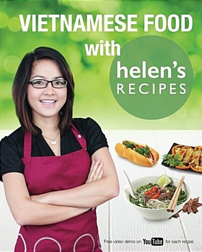 Vietnamese Food with Helens Recipes (Paperback)