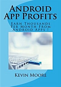 Android App Profits (Paperback)