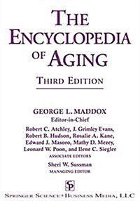 The Encyclopedia of Aging: A Comprehensive Resource in Gerontology and Geriatrics (Paperback, 3, 2001. Softcover)