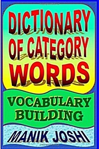 Dictionary of Category Words: Vocabulary Building (Paperback)