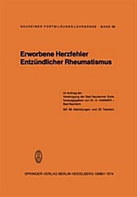 Erworbene Herzfehler Entz?dlicher Rheumatismus (Paperback, 1974)