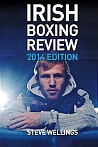 Irish Boxing Review: 2014 Edition (Paperback)