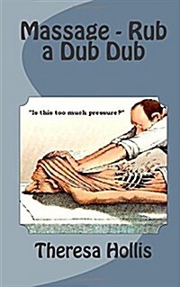Massage - Rub a Dub Dub (Paperback, 2nd)