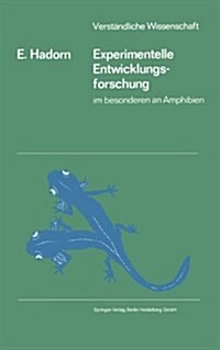 Experimentelle Entwicklungsforschung: Im Besonderen an Amphibien (Paperback, 2, 2. Aufl. 1970)