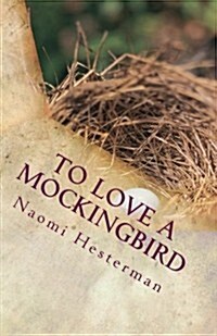 To Love a Mockingbird (Paperback, 2nd, Large Print)