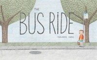 The Bus Ride (Hardcover)