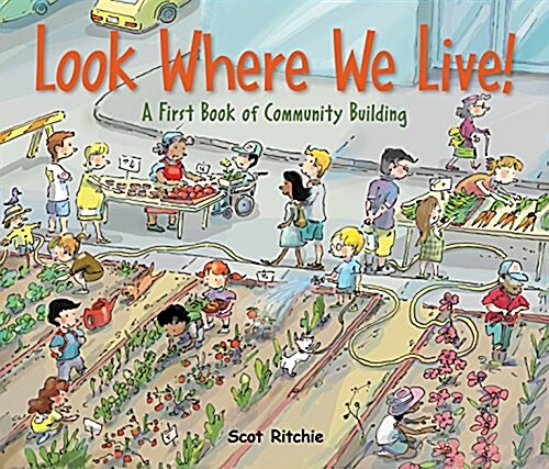 Look Where We Live!: A First Book of Community Building (Hardcover)