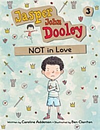 Jasper John Dooley: Not in Love (Paperback)