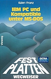 Festplatten-Wegweiser: F? IBM PC Und Kompatible Unter Ms-DOS (Paperback, 1987)