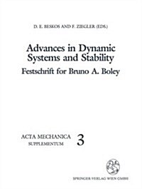 Advances in Dynamic Systems and Stability: Festschrift for Bruno A. Boley (Paperback, 1992)