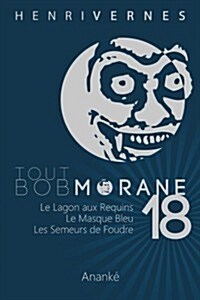 Tout Bob Morane/18 (Paperback)