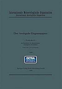 ?er Aerologische Diagrammpapiere. Denkschrift. [hrsg.: ] Internationale Meteorologische Organisation. Internationale Aerologische Kommission. Text- U (Paperback, 1938)