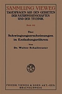 UEber Schwingungserscheinungen in Entladungsroehren (Paperback, 1923 ed.)