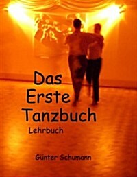 Das Erste Tanzbuch: Lehrbuch (Paperback)