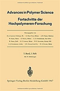 Advances in Polymer Science: Fortschritte Der Hochpolymeren-Forschung (Paperback, 1967)