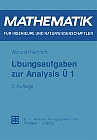 ?ungsaufgaben Zur Analysis ?1 (Paperback, 5, 5. Aufl. 1997)