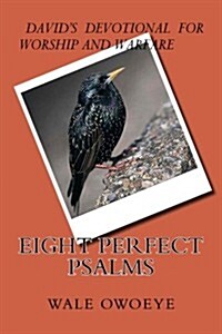Eight Perfect Psalms (Paperback)