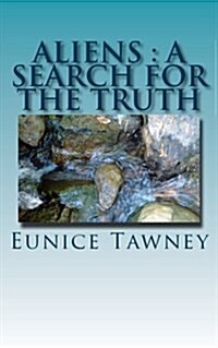 Aliens: A Search for the Truth (Paperback)