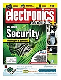 Electronics for You, August 2014 (Paperback, 46th, Large Print)