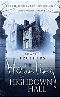 The Haunting of Highdown Hall (Paperback)