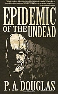 Epidemic of the Undead (Paperback)