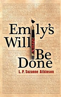 Emilys Will Be Done (Paperback)