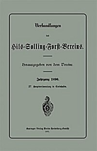 Verhandlungen Des Hils-solling-forst-vereins (Paperback)