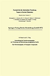 Anwendung Der Gaschromatographie Zur Trennung Und Bestimmung Anorganischer Stoffe: Gas Chromatography of Inorganic Compounds (Paperback, 1972)