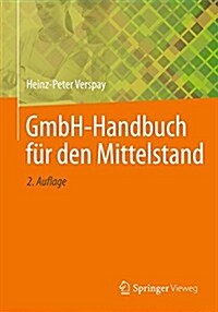 Gmbh-Handbuch F? Den Mittelstand (Hardcover, 2, 2. Aufl. 2014)