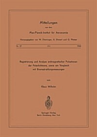 Registrierung Und Analyse Erdmagnetischer Pulsationen Der Polarlichtzone Sowie Ein Vergleich Mit Bremsstrahlungsmessungen (Paperback, 1966)