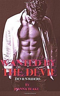 Wanted by the Devil: Devils Riders (Paperback)