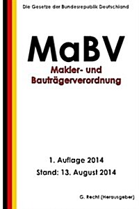 Makler- und Bautr?erverordnung - MaBV (Paperback)