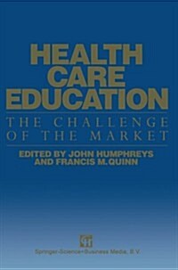 Health Care Education : The Challenge of the Market (Paperback, 1994 ed.)