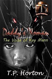 Daddys Woman: The Voice of Kay Mann (Paperback)