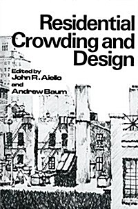 Residential Crowding and Design (Paperback)