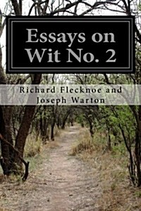 Essays on Wit No. 2 (Paperback)