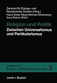 Religion Und Politik Zwischen Universalismus Und Partikularismus (Paperback)