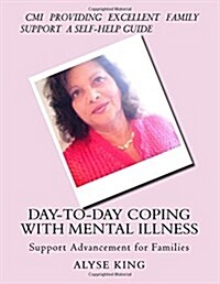 Coping with Mental Illness: Support Advancement for Families (Paperback)