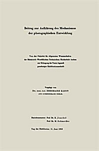 Beitrag Zur Aufkl?ung Des Mechanismus Der Photographischen Entwicklung (Paperback, 1958)