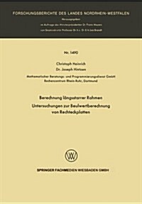 Berechnung Langsstarrer Rahmen / Untersuchungen Zur Beulwertberechnung Von Rechteckplatten (Paperback, 1965 ed.)