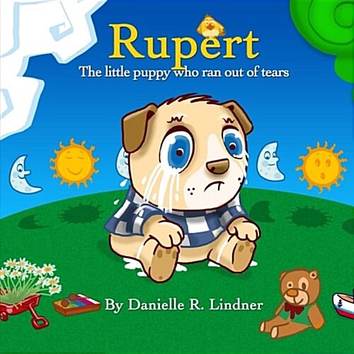 Rupert - The Little Puppy Who Ran Out of Tears. (Paperback)