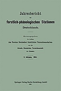 Jahresbericht Der Forstlich-Ph?ologischen Stationen Deutschlands (Paperback, 1896)