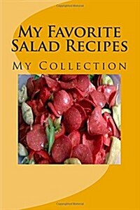 My Favorite Salad Recipes (Paperback)