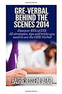 GRE-Verbal Behind the Scenes: Discover Bts of Ets (Paperback)